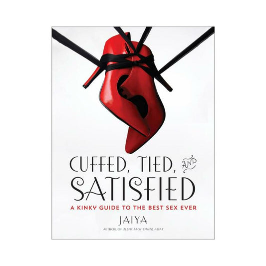 Cuffed, Tied And Satisfied
